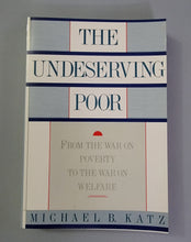 Load image into Gallery viewer, The Undeserving Poor: From the War on Poverty to the War on Welfare Paperback – January 3, 1990
