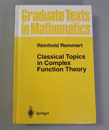 Classical Topics in Complex Function Theory (Graduate Texts in Mathematics, 172) by Reinhold Remmert and L.D. Kay | Nov 14, 1997