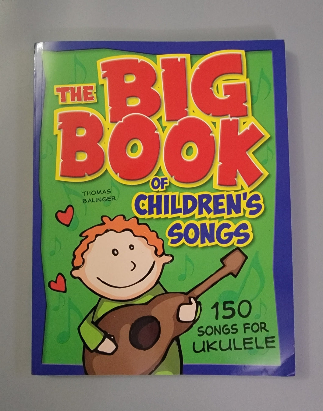 The Big Book of Children's Songs for Ukulele Paperback – January 31, 2016