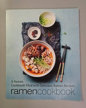Load image into Gallery viewer, Ramen Cookbook: A Ramen Cookbook Filled with Delicious Ramen Recipes Paperback – September 5, 2017
