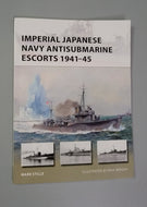 Imperial Japanese Navy Antisubmarine Escorts 1941-45 (New Vanguard) Paperback – July 18, 2017