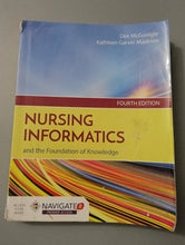 Load image into Gallery viewer, Nursing Informatics and the Foundation of Knowledge 4th Edition, Text
