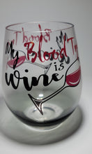 Load image into Gallery viewer, Halloween stemless Wine Glass, 12oz My Blood Type is Wine
